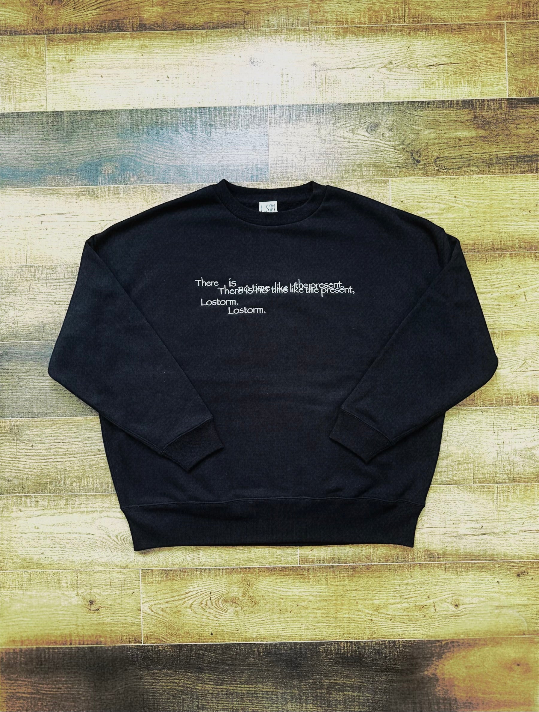 "STILLL" crewneck